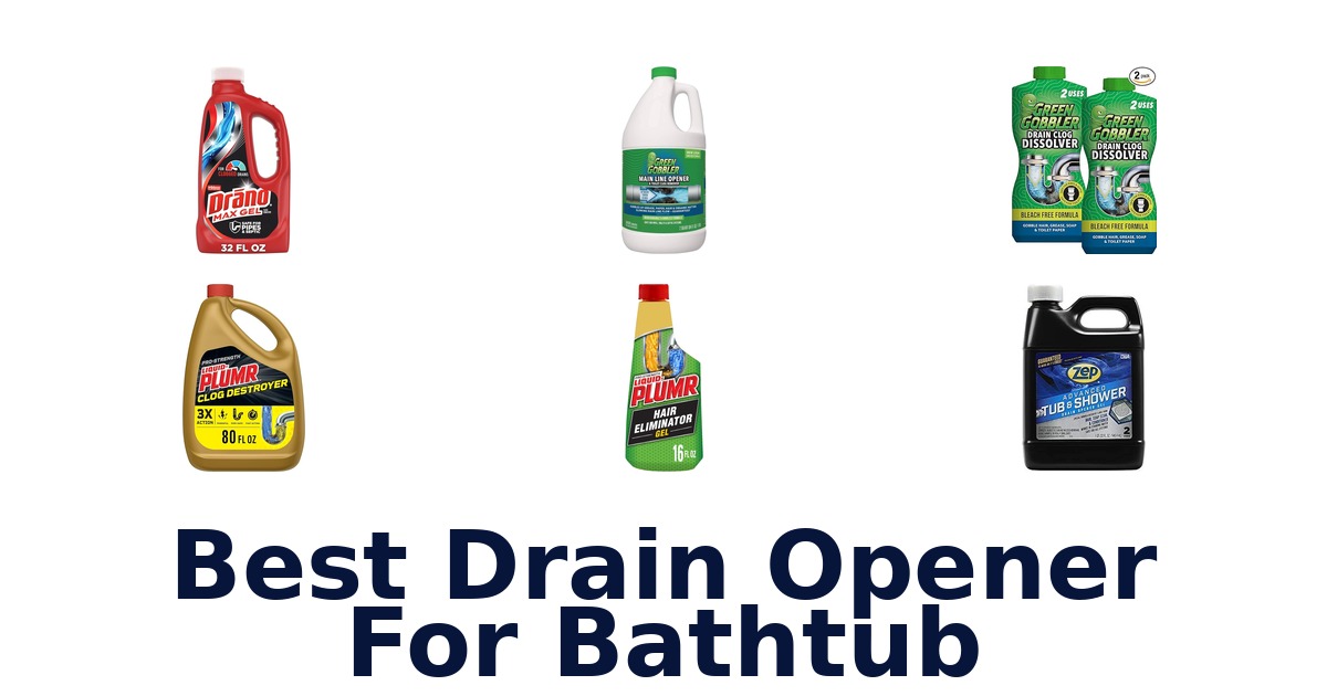 best drain opener for bathtub
