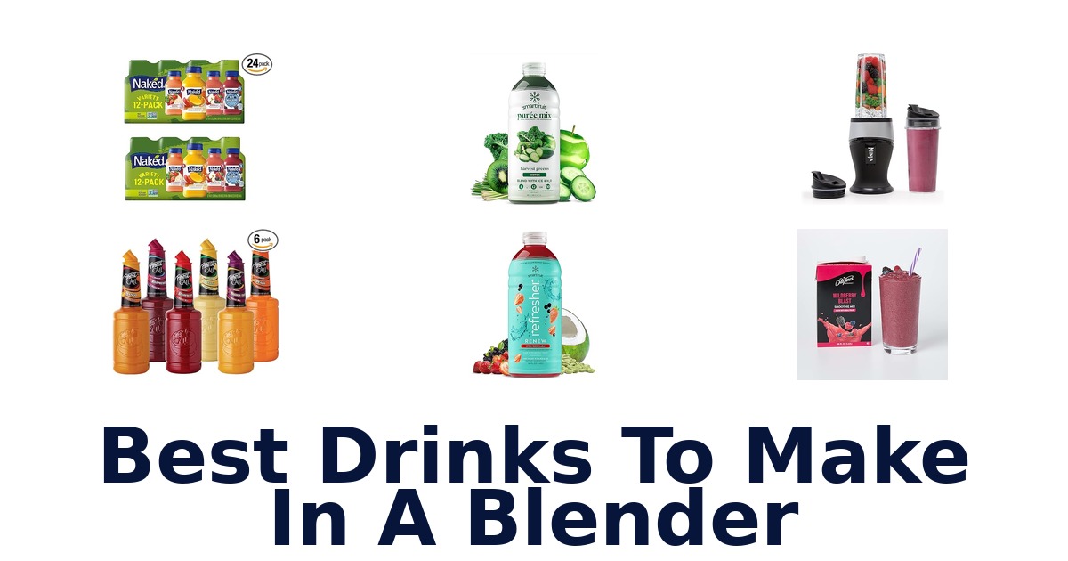 best drinks to make in a blender