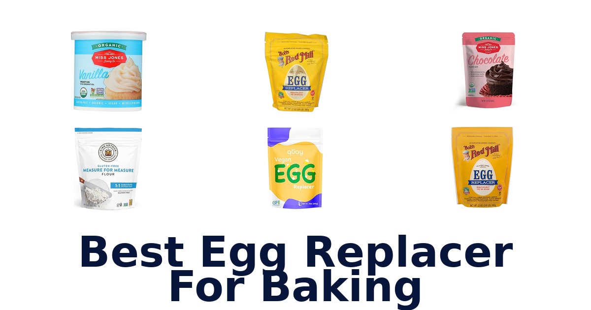 best egg replacer for baking
