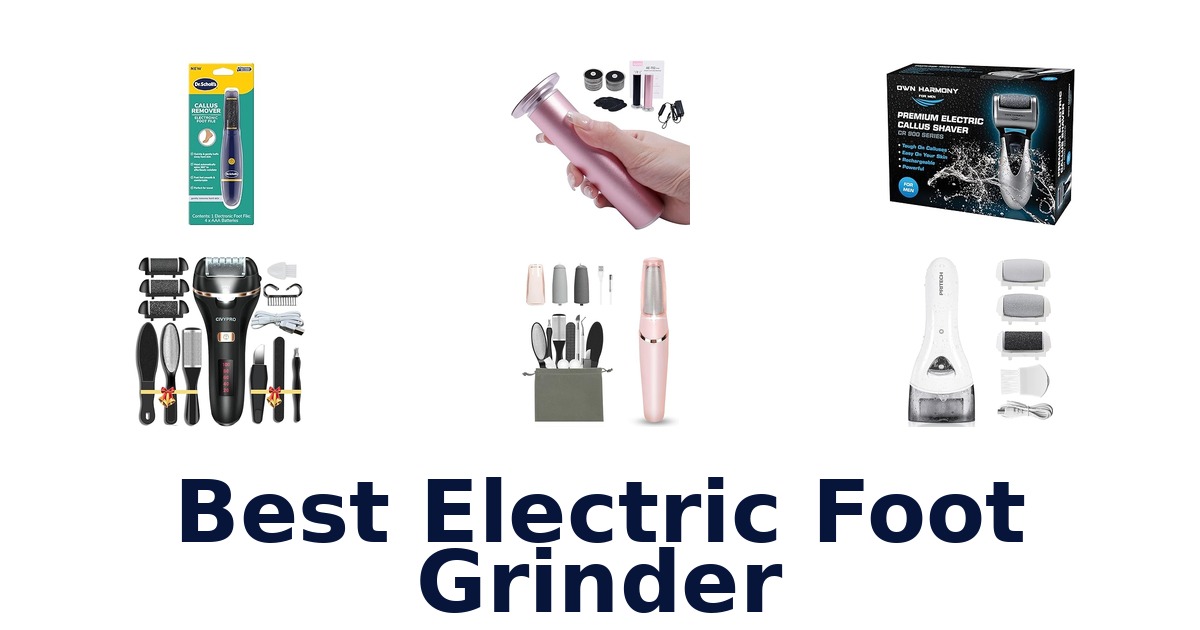 best electric foot grinder