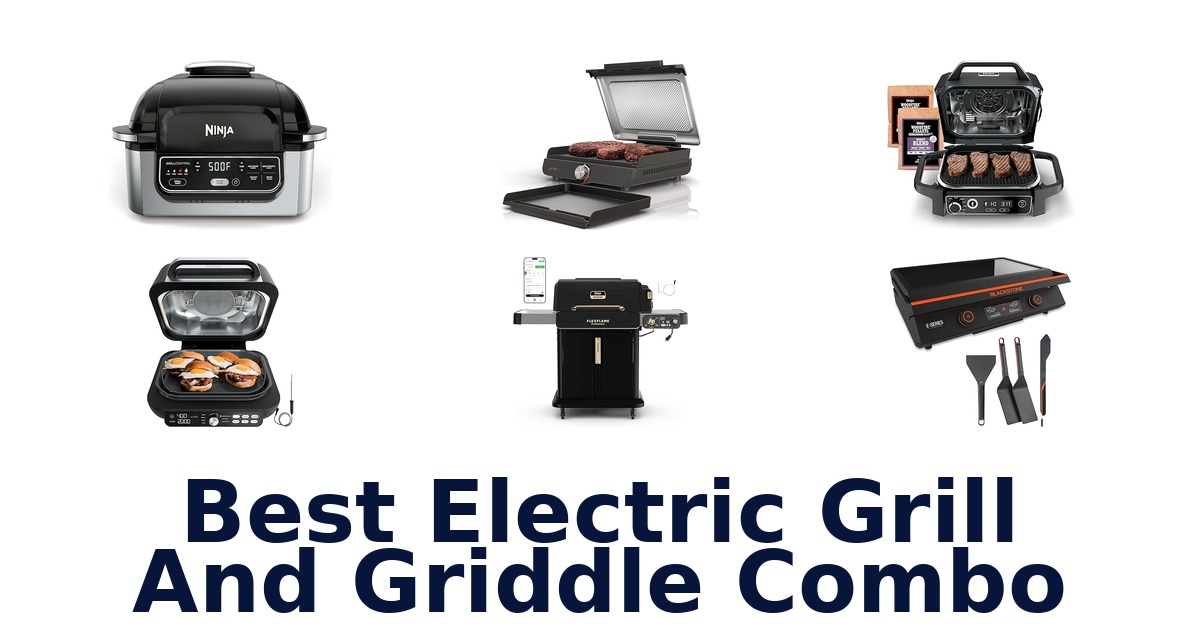 best electric grill and griddle combo