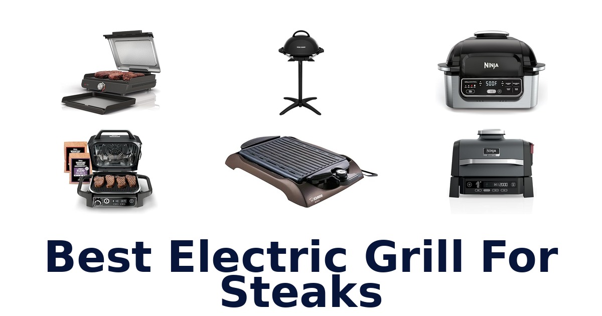 best electric grill for steaks