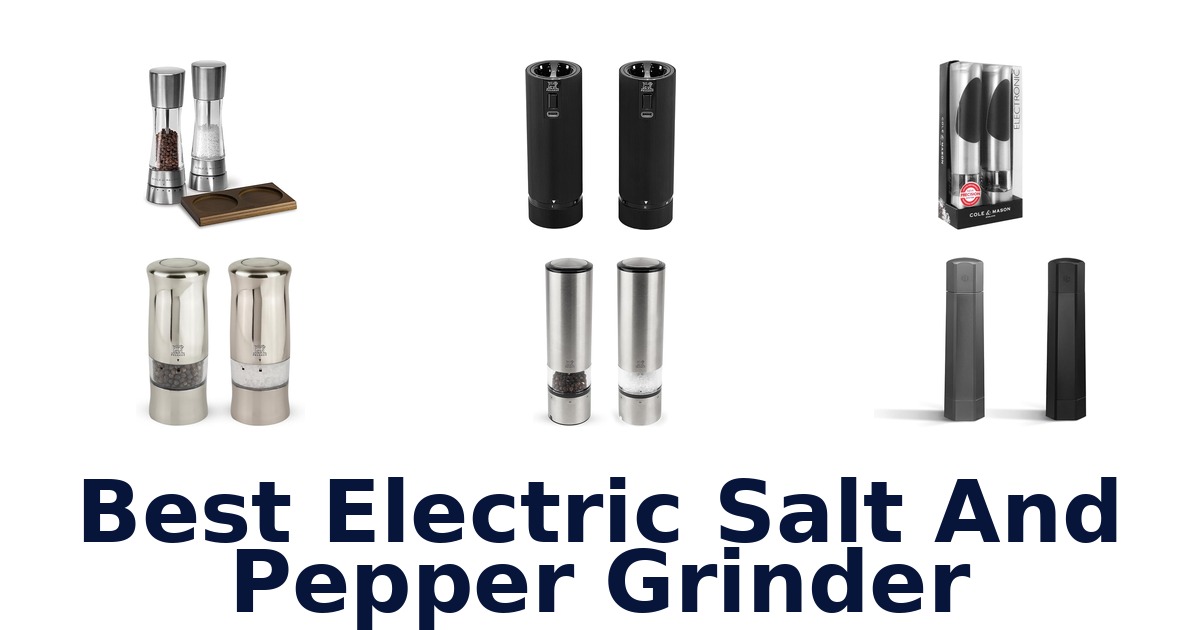 best electric salt and pepper grinder