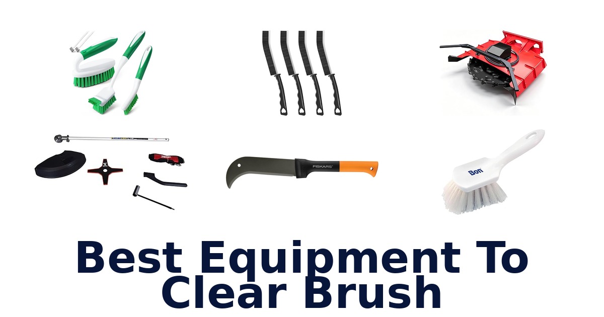 best equipment to clear brush