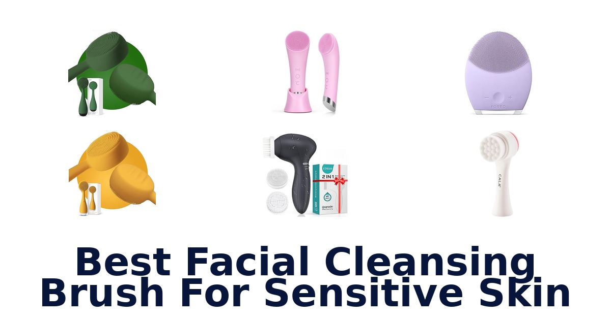 best facial cleansing brush for sensitive skin