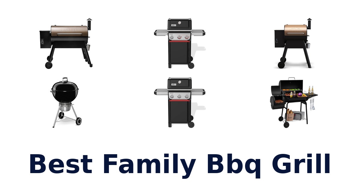 best family bbq grill
