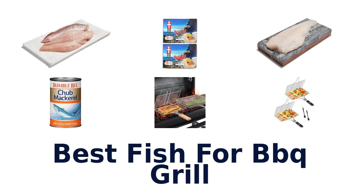 best fish for bbq grill