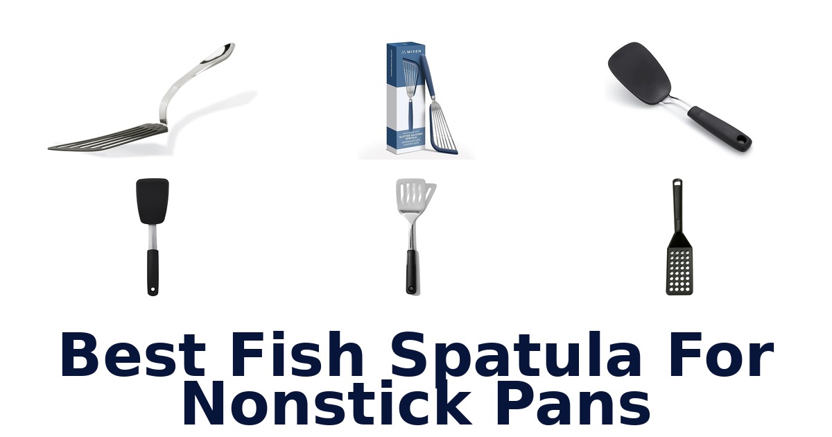 best fish spatula for nonstick pans