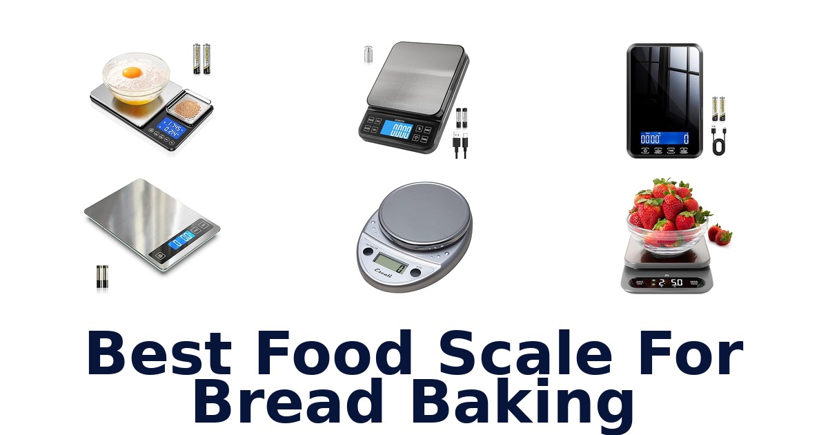 best food scale for bread baking