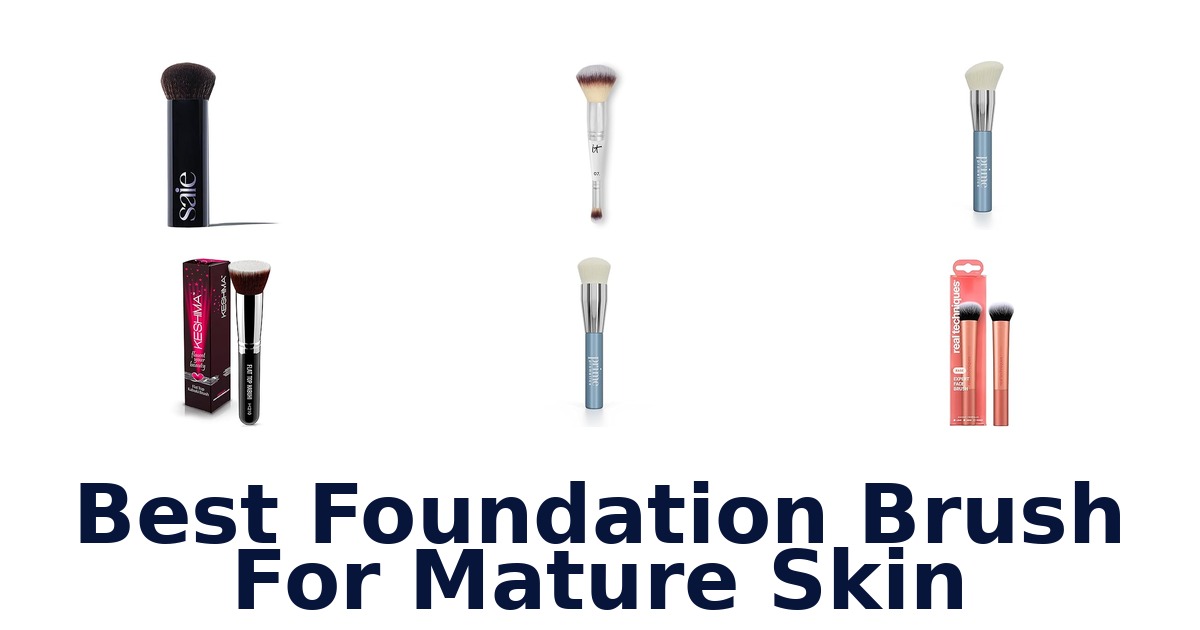 best foundation brush for mature skin