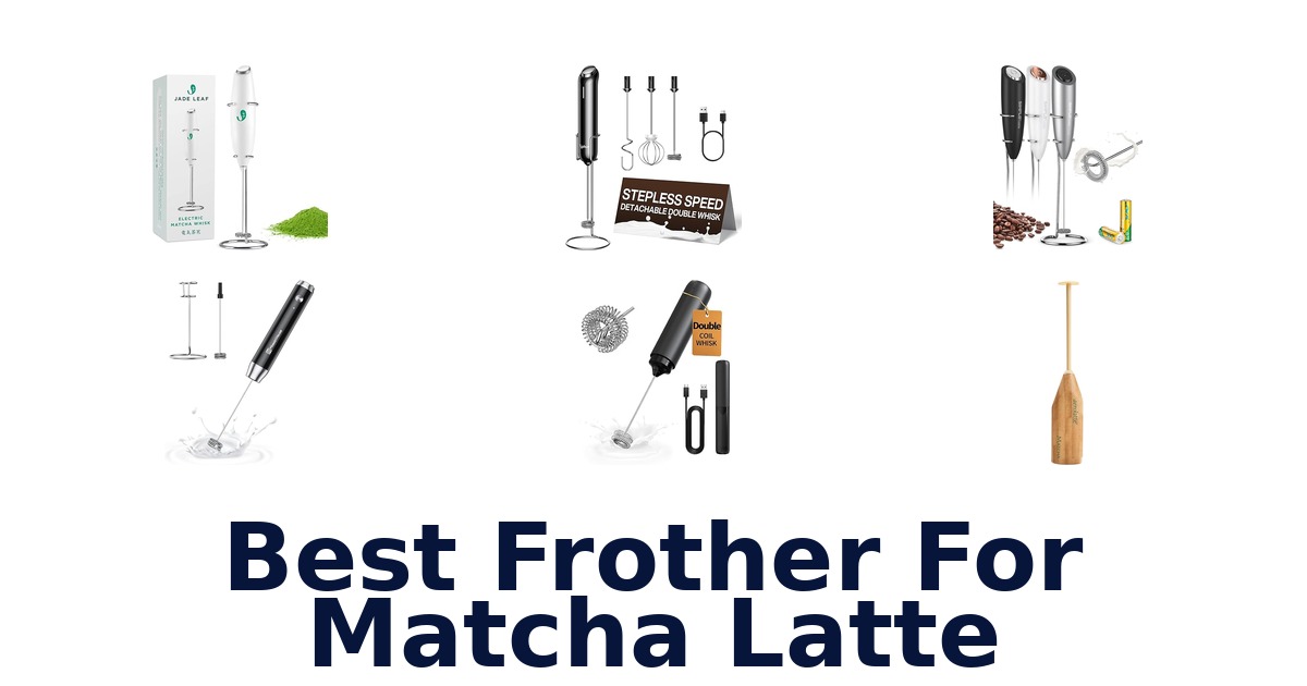 best frother for matcha latte