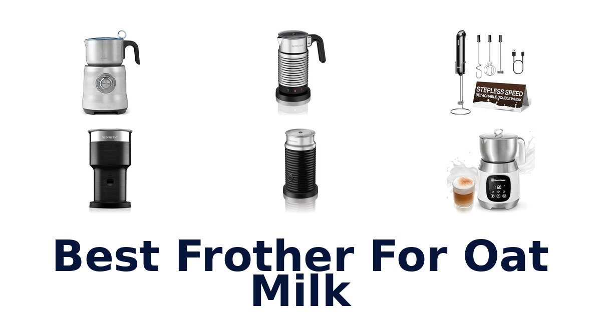 best frother for oat milk