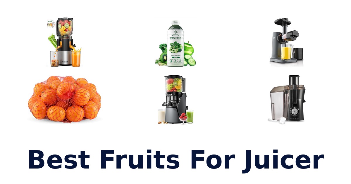 best fruits for juicer