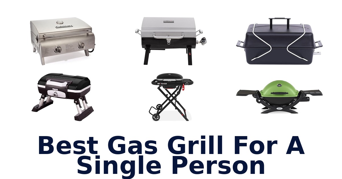 best gas grill for a single person