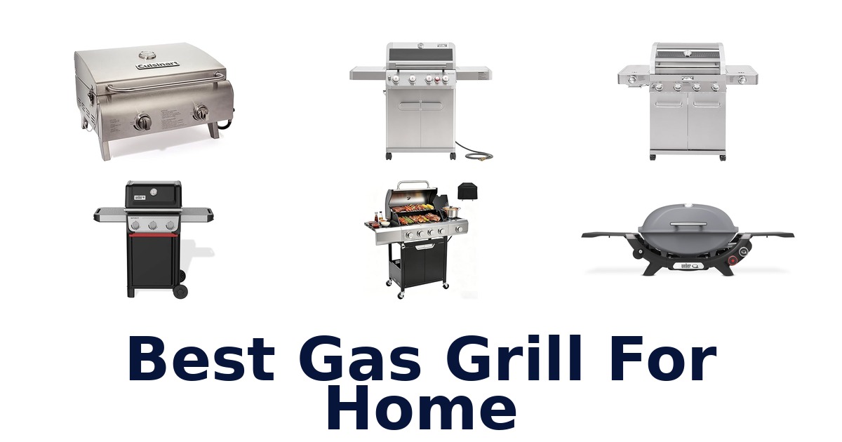 best gas grill for home