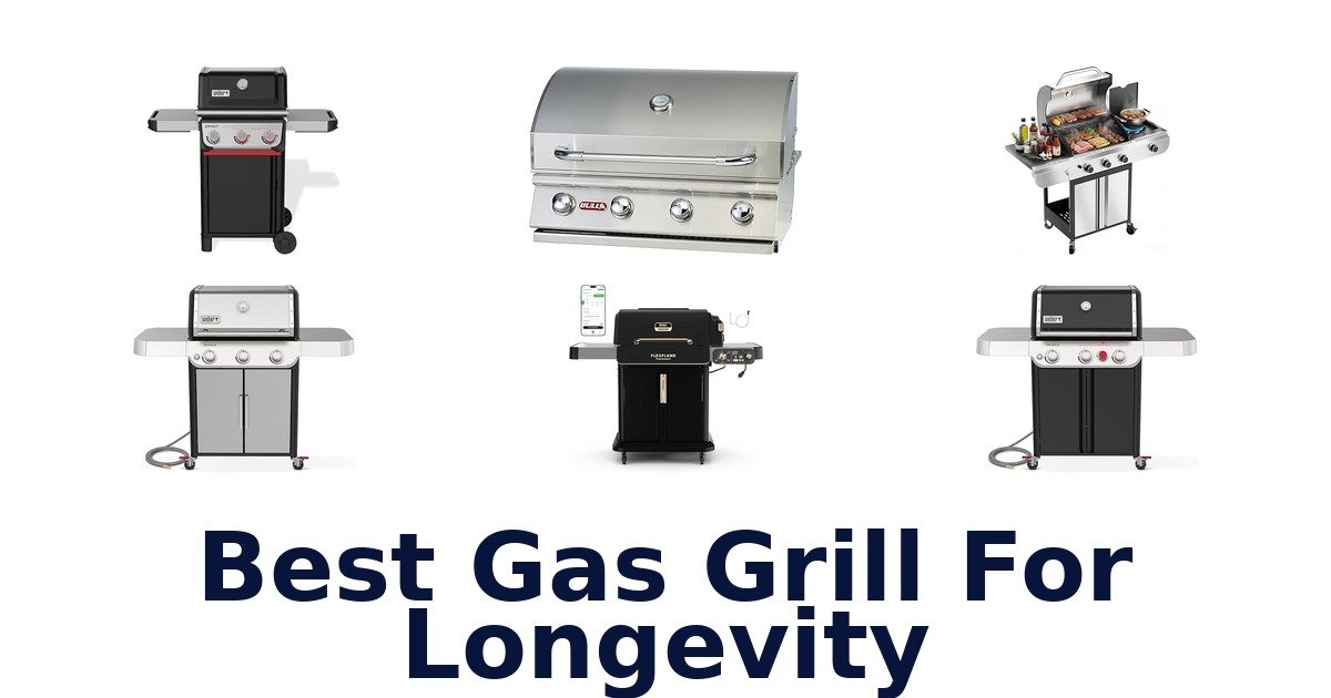 best gas grill for longevity