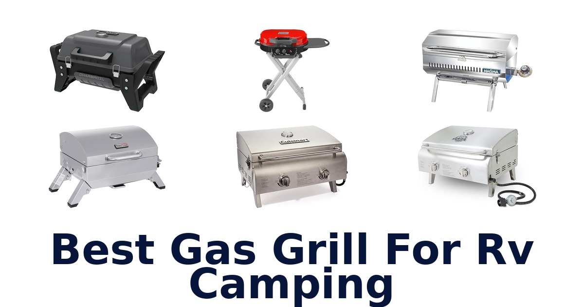 best gas grill for rv camping