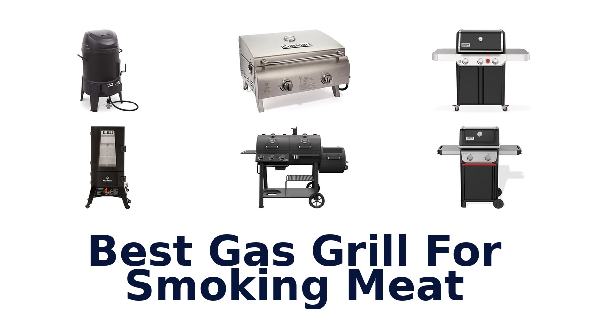 best gas grill for smoking meat