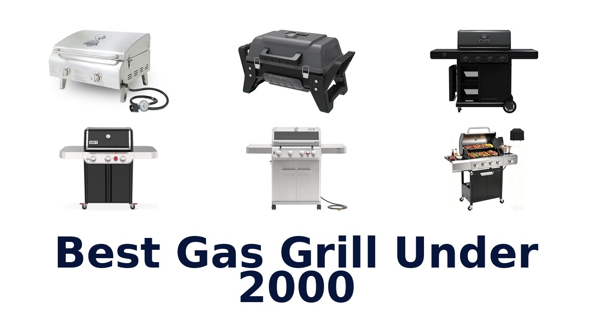 best gas grill under 2000