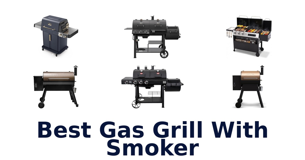 best gas grill with smoker
