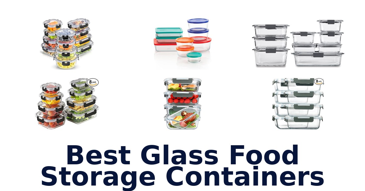 best glass food storage containers