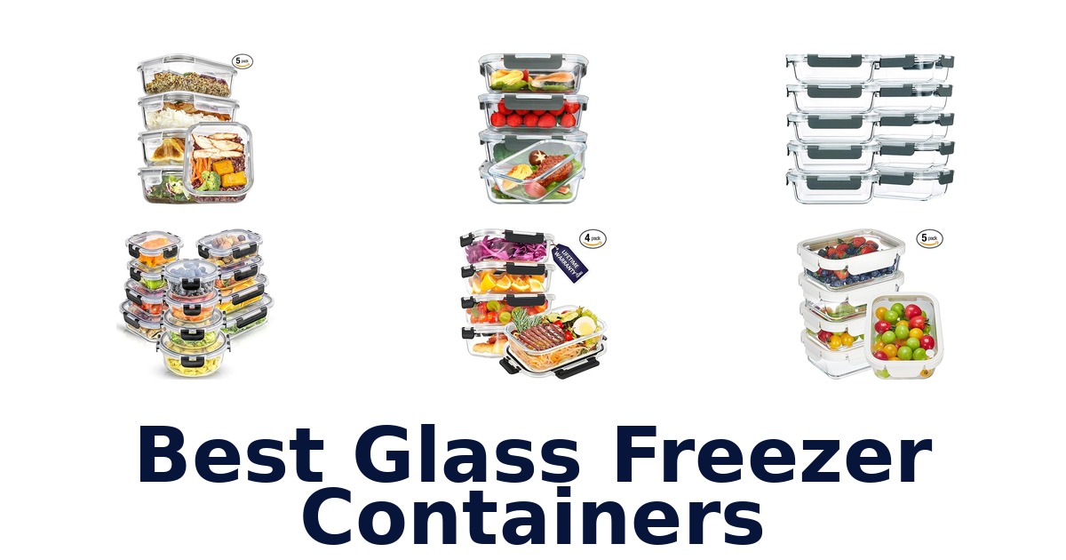 best glass freezer containers