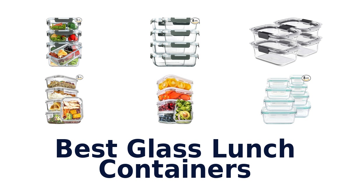 best glass lunch containers