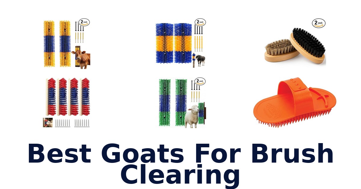 best goats for brush clearing