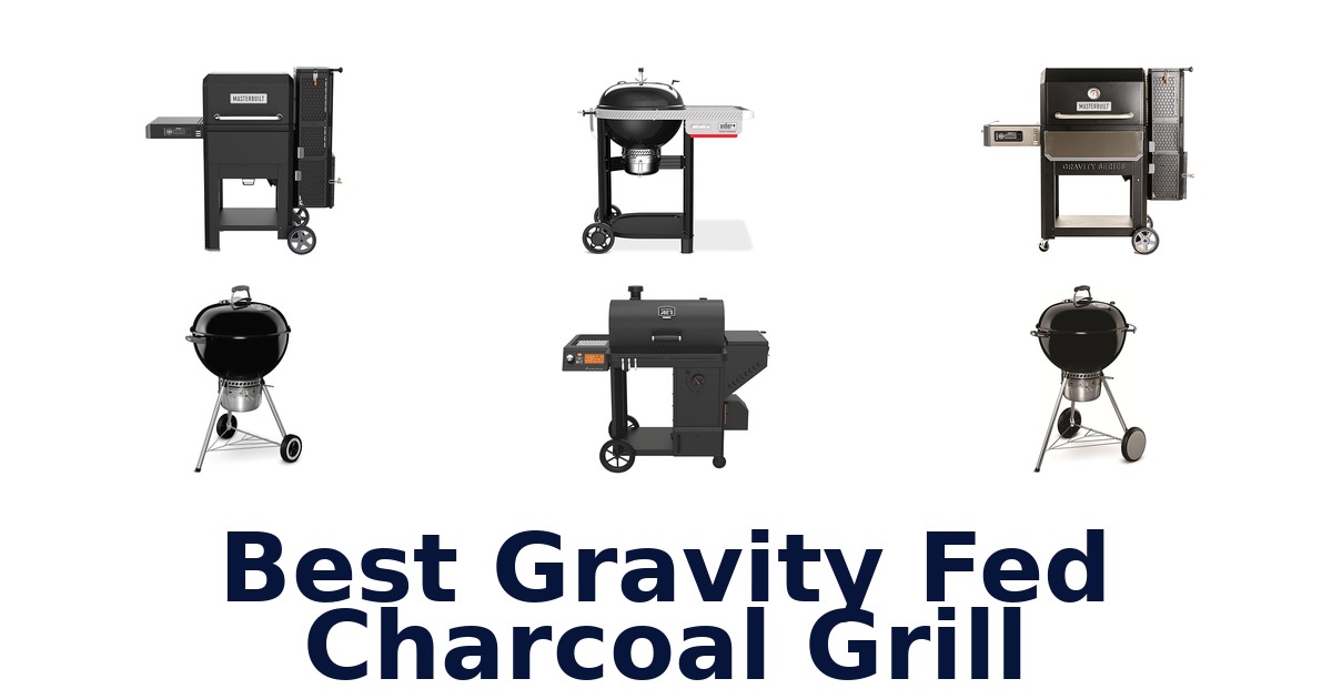 best gravity fed charcoal grill
