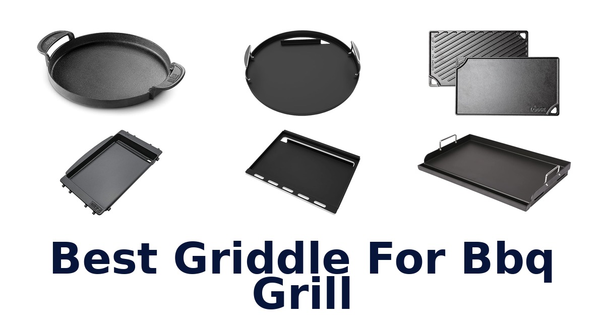 best griddle for bbq grill