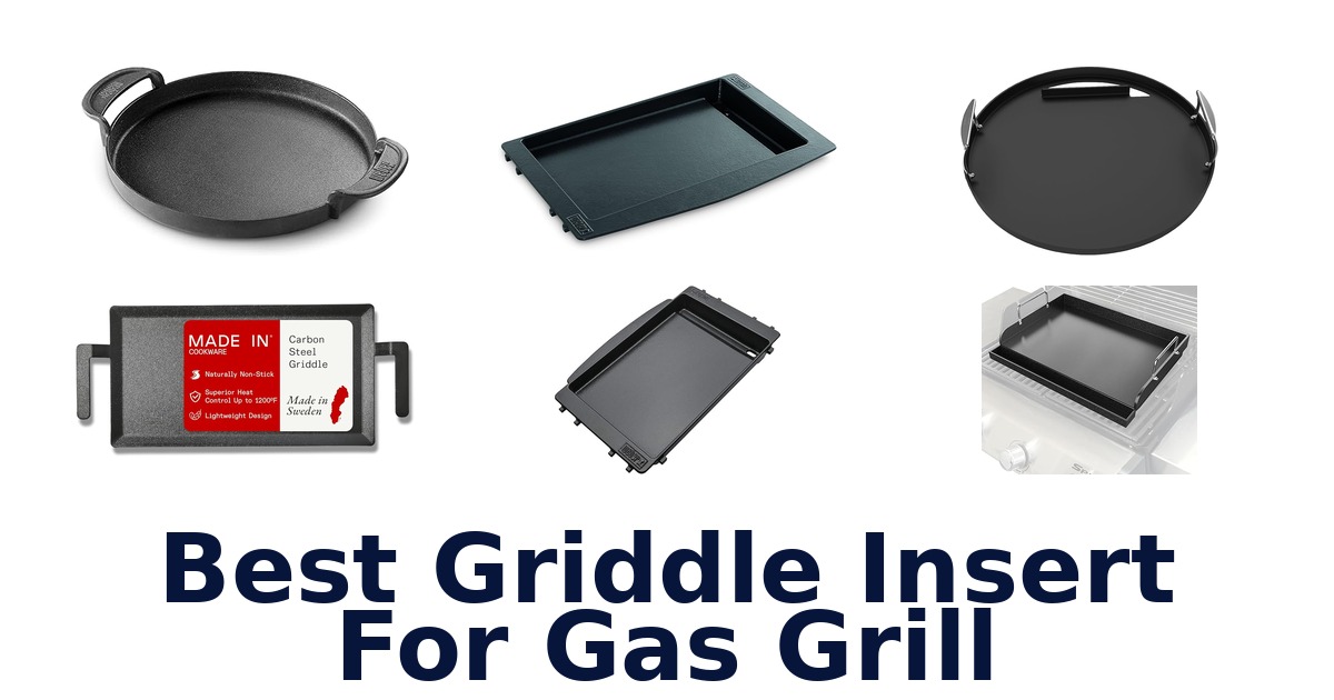 best griddle insert for gas grill