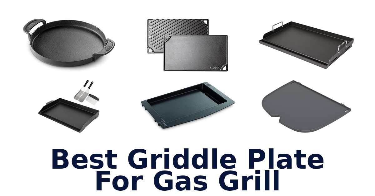 best griddle plate for gas grill