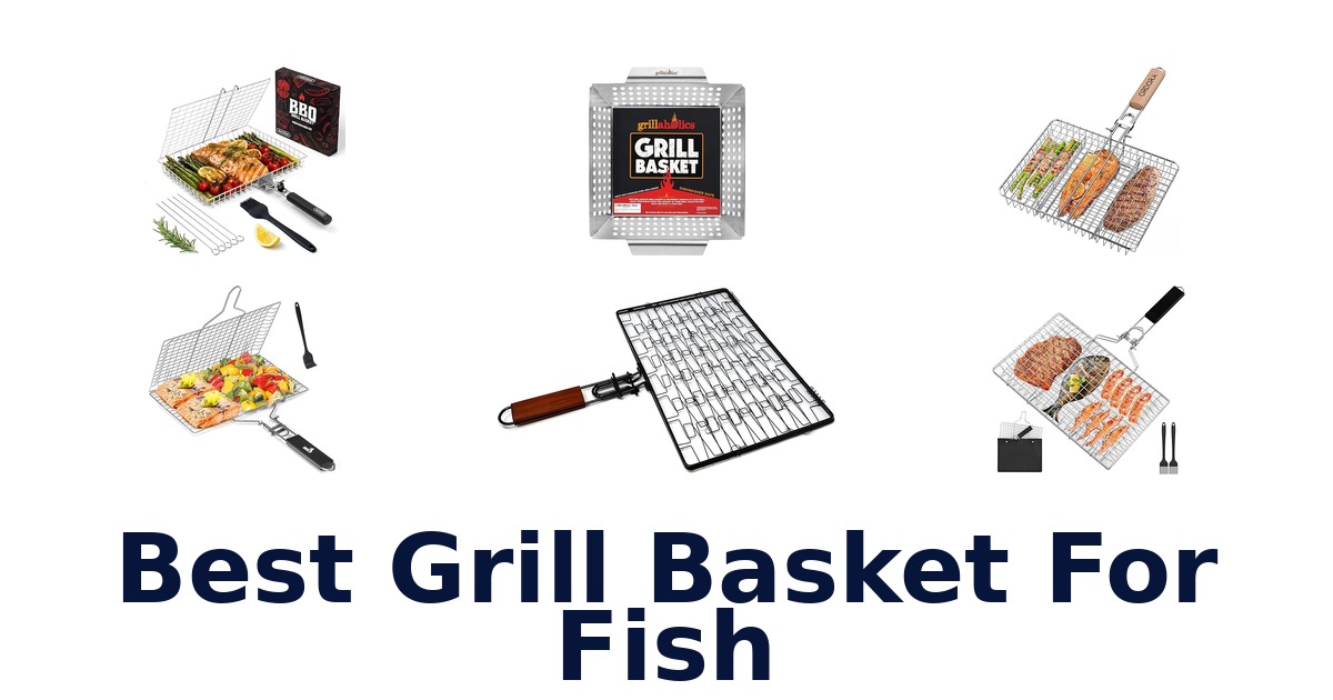 best grill basket for fish