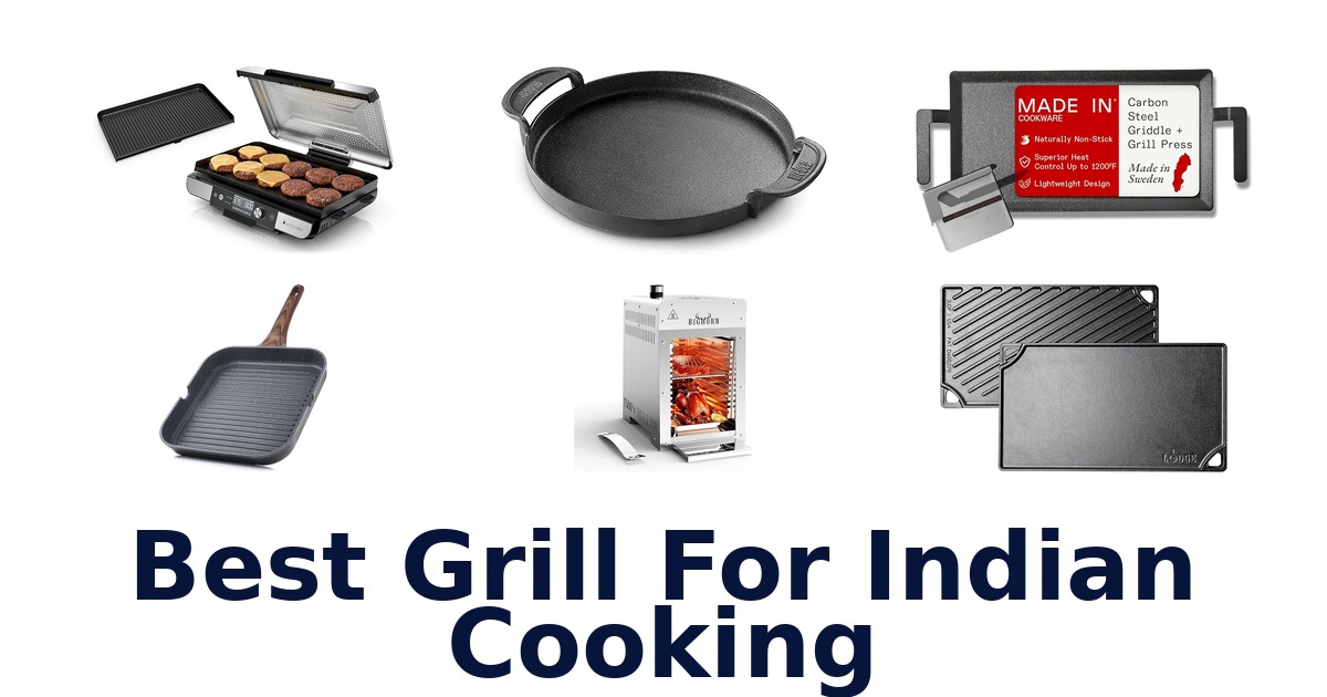 best grill for indian cooking