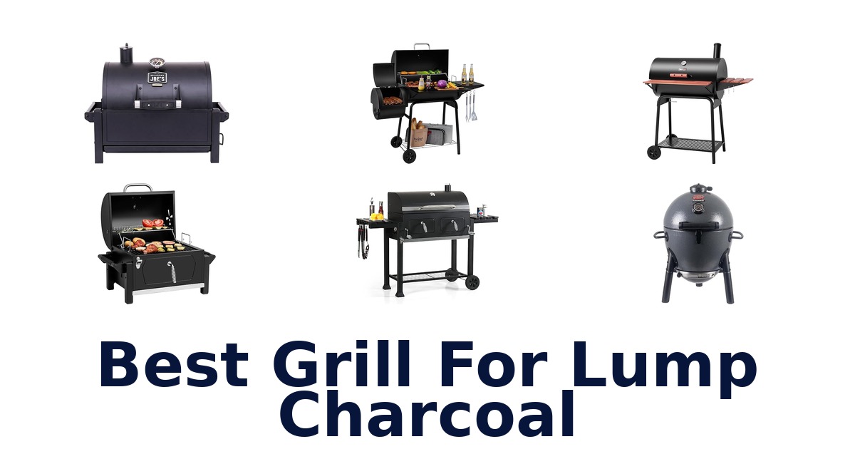 best grill for lump charcoal