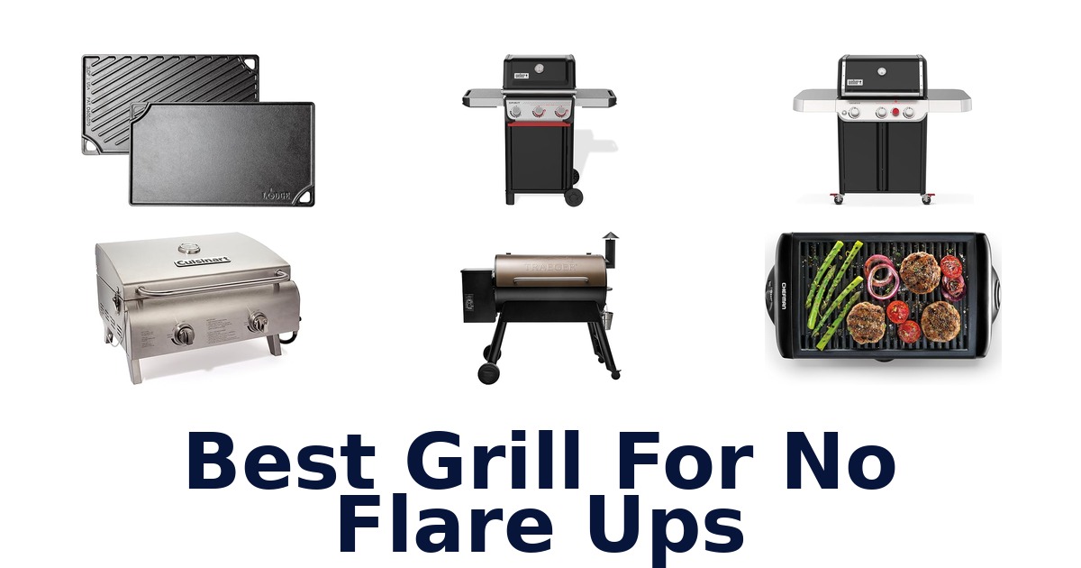 best grill for no flare ups