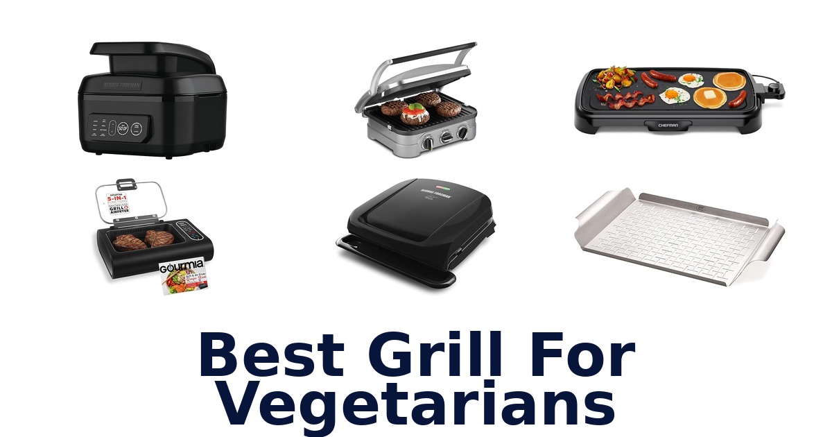 best grill for vegetarians