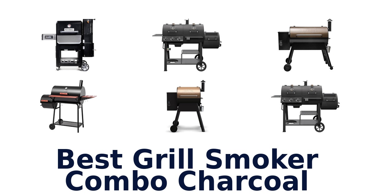 best grill smoker combo charcoal