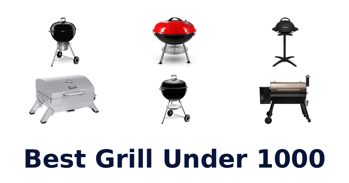 best grill under 1000