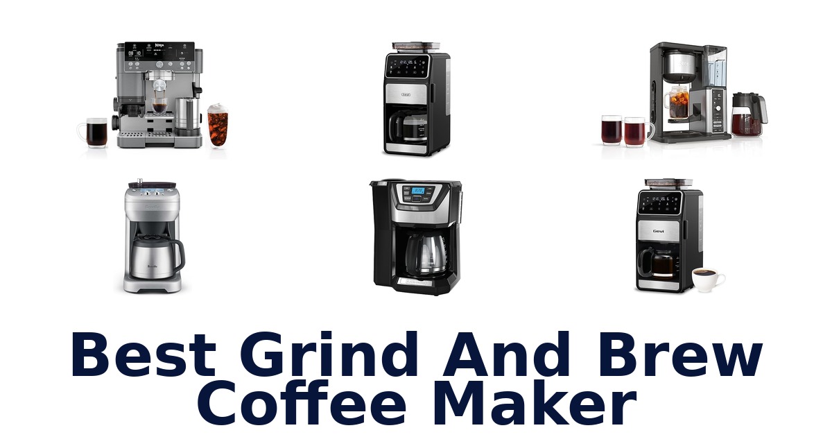 best grind and brew coffee maker