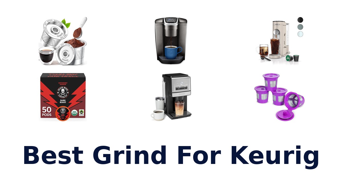 best grind for keurig