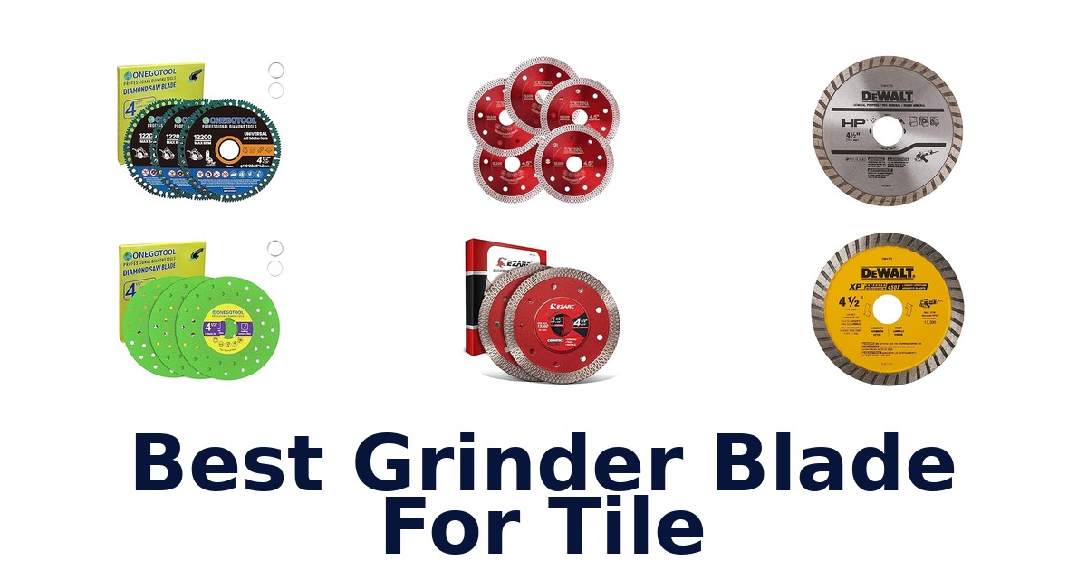 best grinder blade for tile