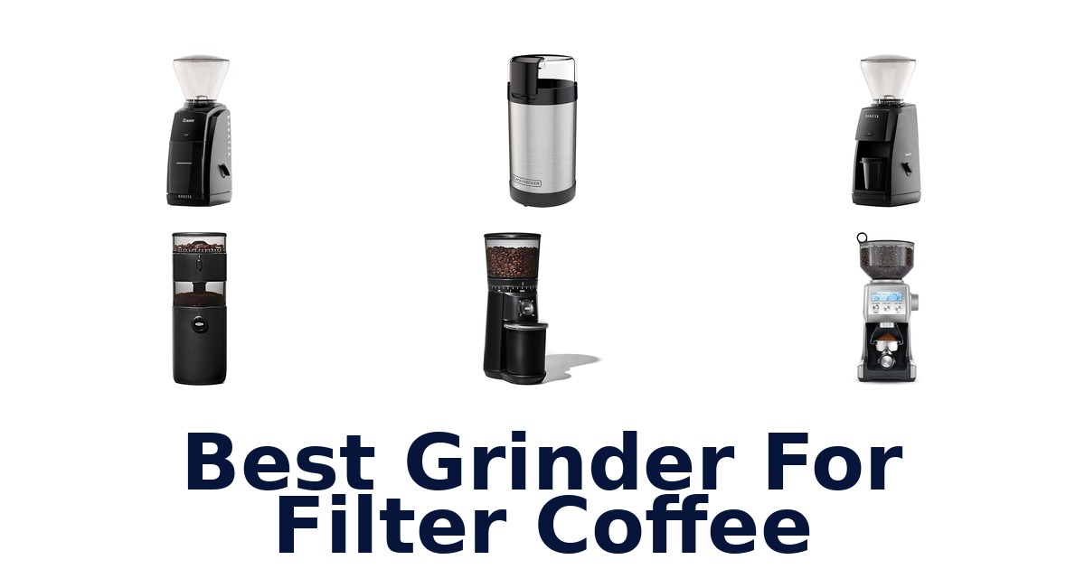 best grinder for filter coffee
