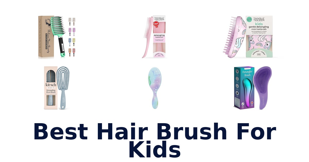 best hair brush for kids