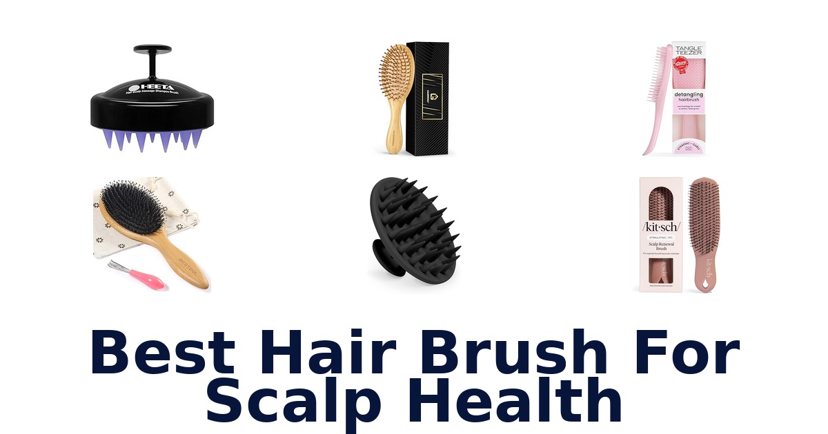 best hair brush for scalp health