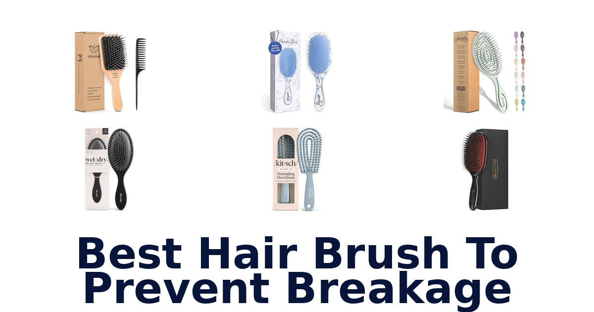 best hair brush to prevent breakage