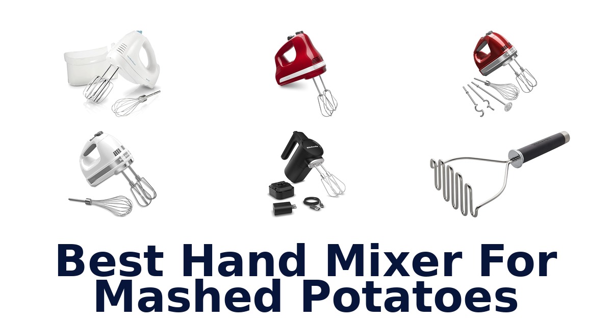 best hand mixer for mashed potatoes