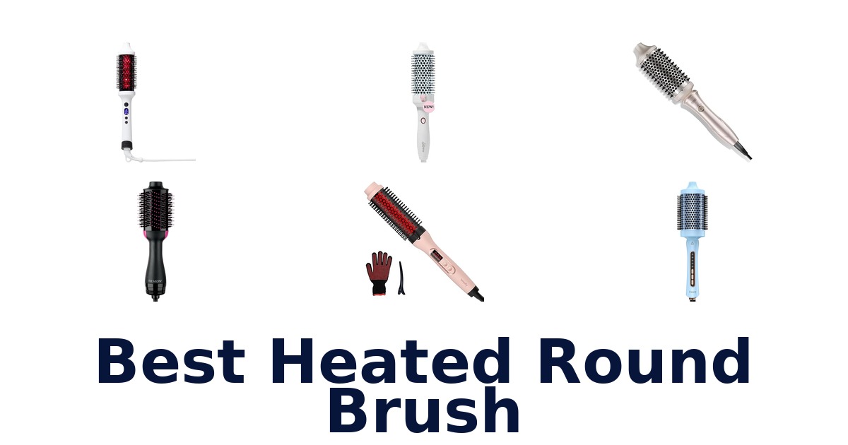 best heated round brush