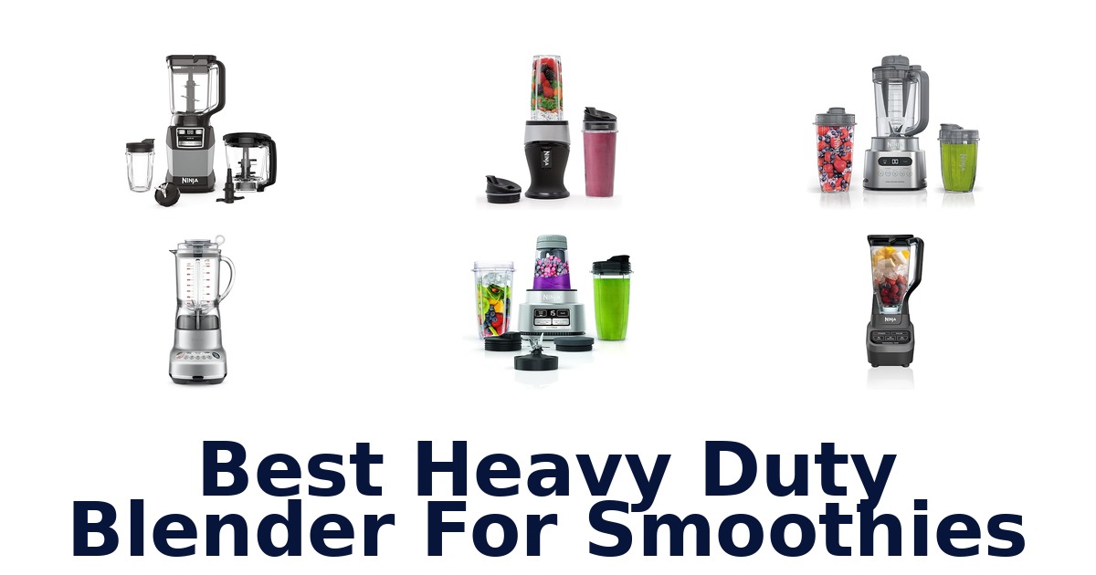 best heavy duty blender for smoothies