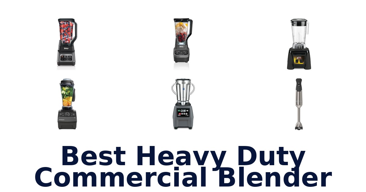 best heavy duty commercial blender